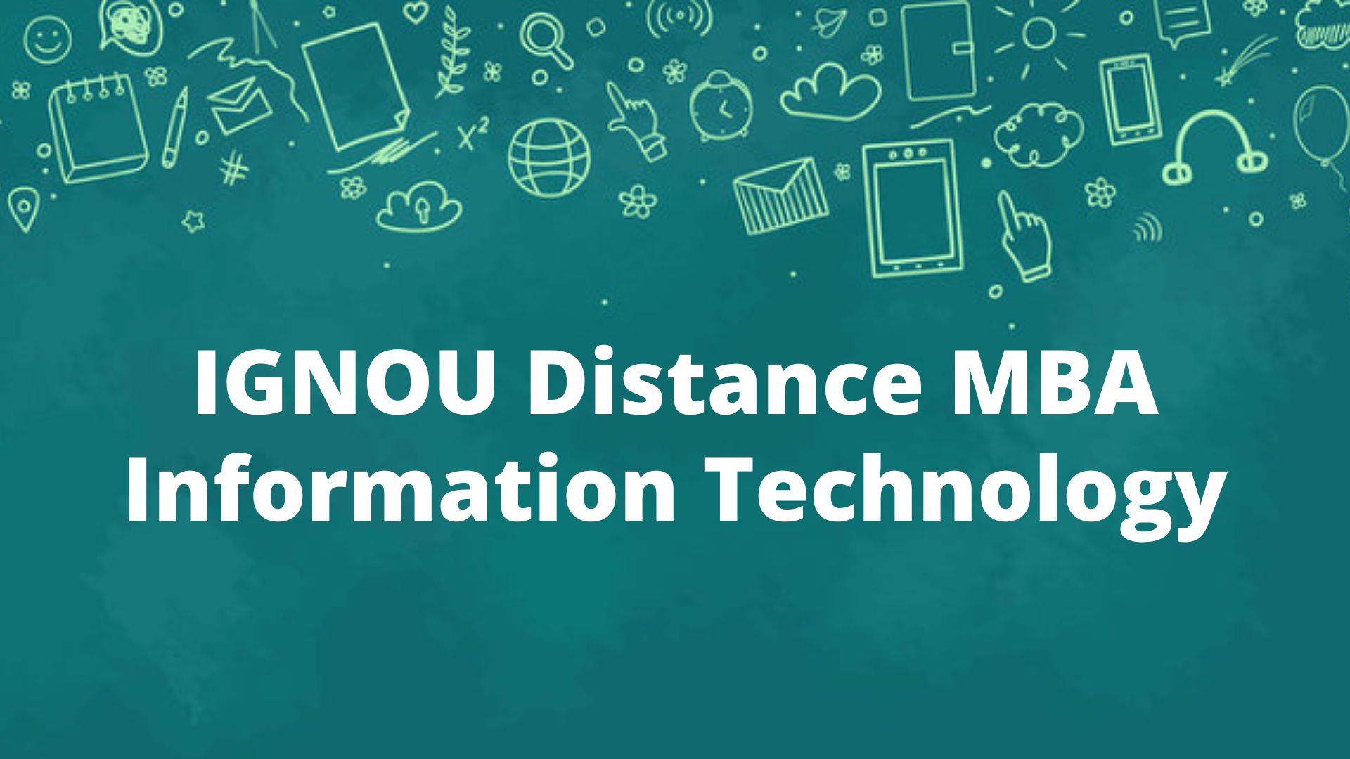 IGNOU MBA In Information Technology