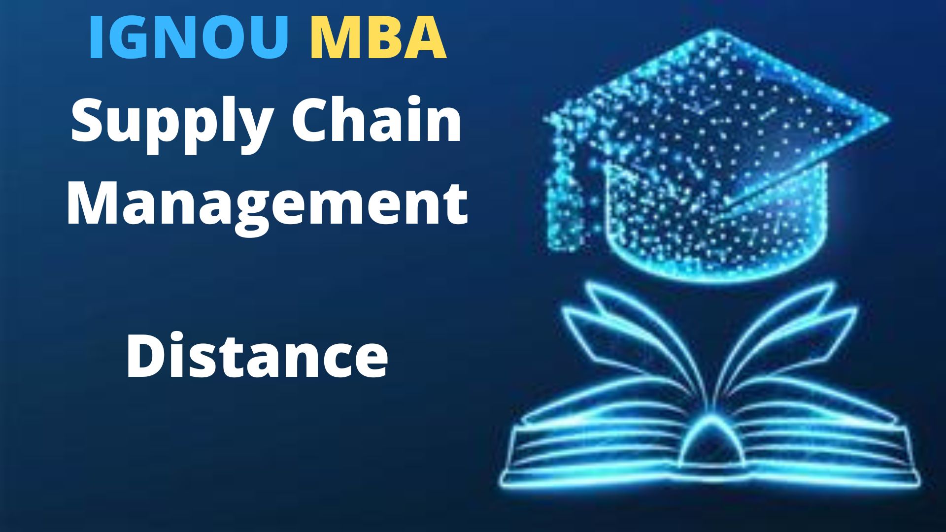 IGNOU MBA In Supply Chain Management