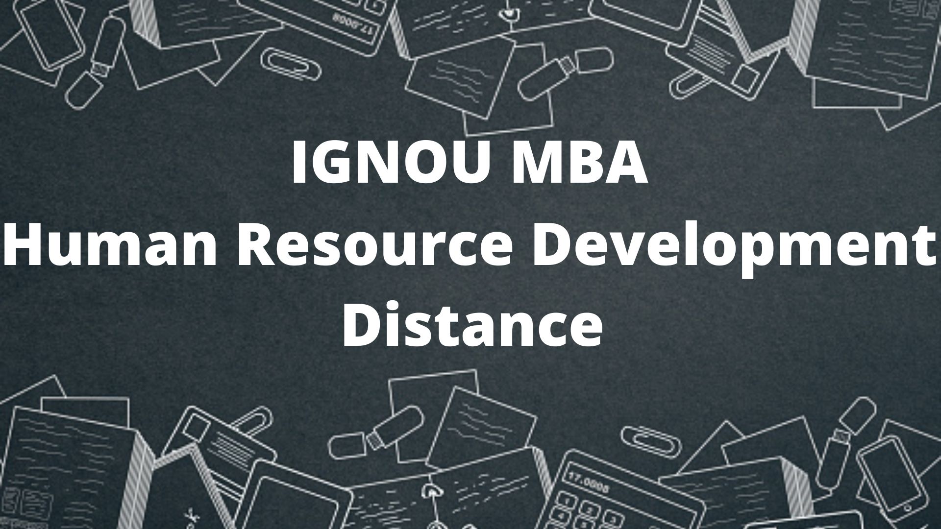 IGNOU MBA In Human Resource (HR)Management