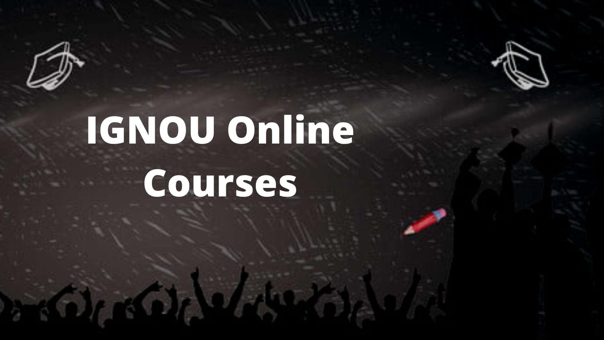 IGNOU Online Courses
