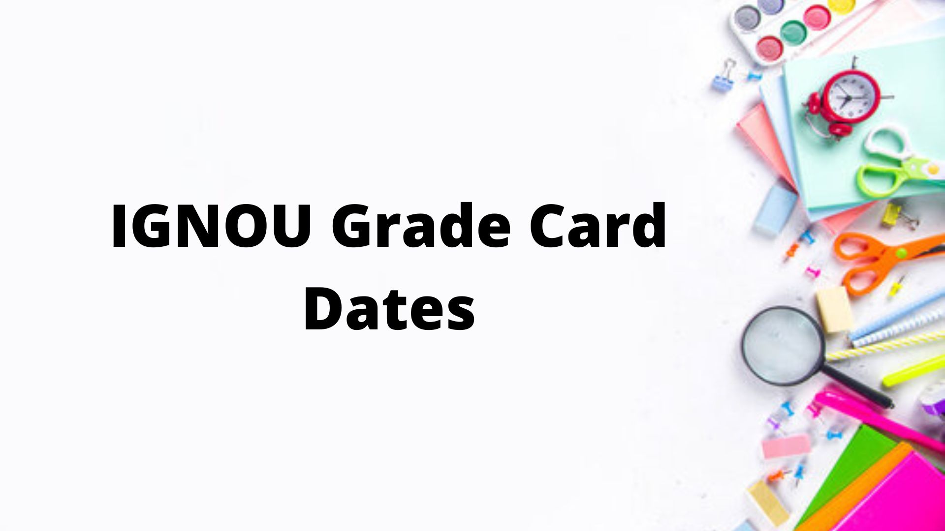 IGNOU Grade Card Dates